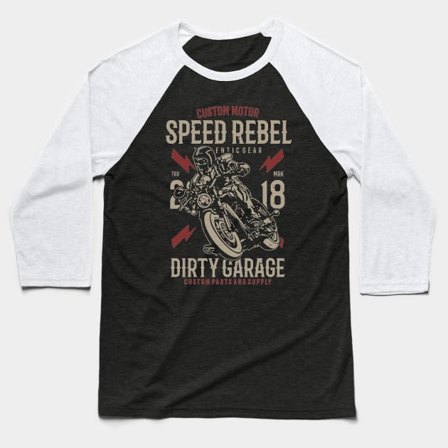 Speed Rebel Dirty Garage Baseball T-Shirt by JakeRhodes